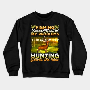 Fishing Hunting Hunter Dad's Birthday Father's Day Crewneck Sweatshirt